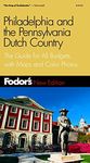 Philadelphia and the Pennsylvania Dutch Country (Fodor's Guides)