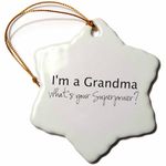 3dRose "Im a Grandma - Whats your Superpower - Funny Gift for Grandmom" Snowflake Ornament, Multi-Colour, 3-Inch