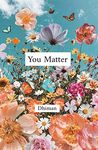 You Matter