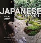 Japanese Gardens: Tranquility, Simplicity, Harmony