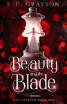 Beauty and the Blade: A Fantasy Romance Fairytale Retelling (The Talented Fairy Tales Book 1)