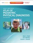 Zitelli and Davis' Atlas of Pediatric Physical Diagnosis: Expert Consult - Online (Zitelli, Atlas of Pediatric Physical Diagnosis)