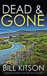 DEAD & GONE an absolutely addictive crime thriller with a huge twist (Detective Mike Nash Murder Mystery Book 8)