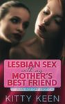 Lesbian Sex With My Mother's Best Friend