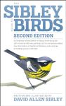 The Sibley Guide to Birds, Second Edition