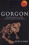 Gorgon: Paleontology, Obsession, an