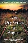 The Dry Grass of August: A Moving S
