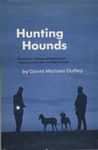 Hunting Hounds: The History, Traini