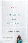 Why? – Explaining the Holocaust