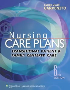 Nursing Care Plans and Documentation: Nursing Diagnosis and Collaborative Problems