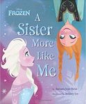 Disney Frozen A Sister More Like Me