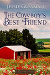 The Cowboy's Best Friend (Sweet Water Ranch Western Cowboy Romance Book 1)