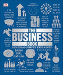 The Business Book: Big Ideas Simply Explained