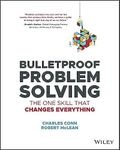 Bulletproof Problem Solving: The On