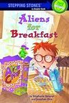 Aliens for Breakfast (A Stepping St