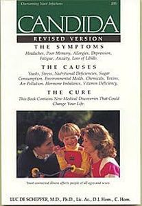 Candida: The Symptoms the Causes the Cure