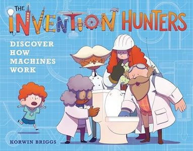 The Invention Hunters Discover How Machines Work: 1