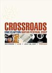 Crossroads: Eric Clapton Guitar Fes