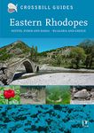 Eastern Rhodopes: Nestos, Evros and Dadia - Bulgaria and Greece (Crossbill Guides)