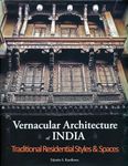 Vernacular Architecture of India: Traditional Residential Styles and Spaces