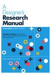 A Designer's Research Manual, 2nd edition, Updated and Expanded: Succeed in design by knowing your clients and understanding what they really need