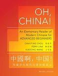 Oh, China!: An Elementary Reader of Modern Chinese for Advanced Beginners - Revised Edition (The Princeton Language Program: Modern Chinese Book 26)