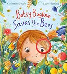 Betsy Buglove Saves the Bees (EBOOK)