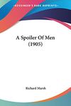 A Spoiler of Men