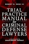 Trial Practice Manual for Criminal 