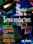 The Essential Guide to Semiconductors: Ess Gde Semicon Tech _p1 (Essential (Prentice Hall))
