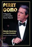 Perry Como: A Biography and Complete Career Record