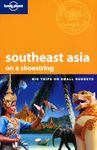 Southeast Asia on a Shoestring (Lonely Planet Shoestring Guide)