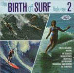 The Birth Of Surf Volume 2