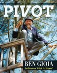 Pivot Magazine Issue 16 Special Edition: The Influence with a Heart Edition with Ben Gioia