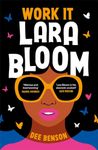 Work It, Lara Bloom