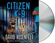 Citizen K-9: A K Team Novel: 3 (K Team Novels, 3)