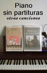 Otras canciones: Piano sin partituras (Spanish Edition)