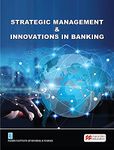 Strategic Mngmnt & Innovation in Banking