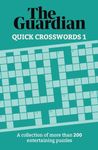 The Guardian Quick Crosswords 1: A collection of more than 200 entertaining puzzles (Guardian Puzzle Books)