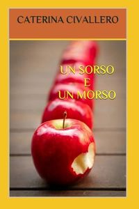 UN SORSO E UN MORSO