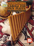 International Carols for Pan Flute : Beginning-Intermediate Level