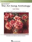 The Art Song Anthology - Low Voice: With online audio of Recorded Diction Lessons and Piano Accompaniments