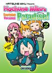 Hatsune Miku Presents: Hachune Miku's Everyday Vocaloid Paradise Vol. 2: A field guide to birds, mammals, trees, insects, wildflowers, amphibians, reptiles, and where to find them