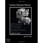 Options, Futures, and Other Derivatives: Student Solutions Manual (No longer includes CD)