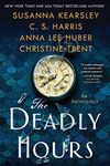 The Deadly Hours: An Anthology