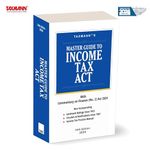 Taxmann's Master Guide to Income Tax Act – Uniquely authoritative resource providing unmatched, timely and in-depth analysis of the amendments to the Income-tax Act by the Finance (No. 2) Act, 2024