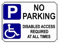 No Parking, Disabled access required Warning Sign. Tough, Durable and Rust Proof Weatherproof Tin Sign/Plaque (A4 210mm x 297mm)