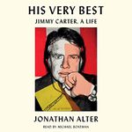 His Very Best: Jimmy Carter, a Life