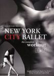 New York City Ballet - The Complete Workout Vol.1 And 2 [DVD] [NTSC]