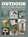 Outdoor Woodworking: Over 20 Inspir